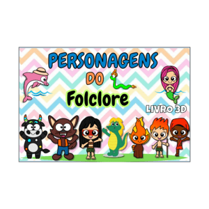 Livro 3D Personagens do Folclore